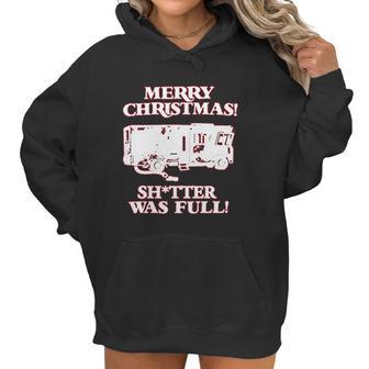 Merry Christmas Shitter Was Full Women Hoodie | Favorety