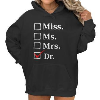 Miss Ms Mrs Dr Funny For Doctors And Med School Students Women Hoodie | Favorety