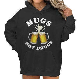 Mugs Not Drugs Funny St Patricks Day Beer Women Hoodie | Favorety AU