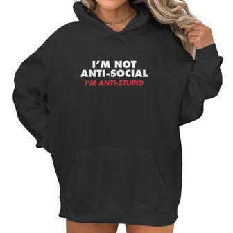 Im Not Anti-Social Im Selectively Cool Sarcastic Women Hoodie | Favorety