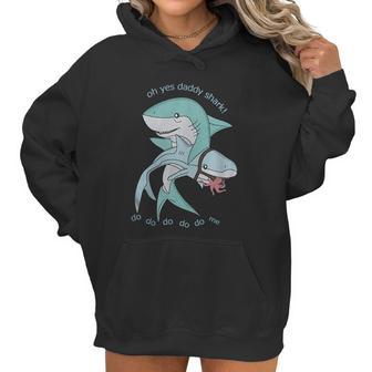 Oh Yes Daddy Shark Do Me Best Christmas Gifts For Dad Women Hoodie | Favorety