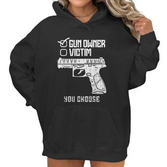 Owner Victim You Choose Firearm Men Women Women Hoodie | Favorety AU