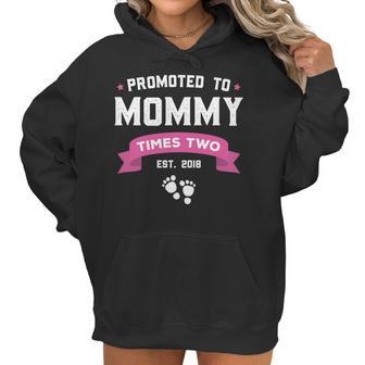 Promoted To Mommy Times Two Est 2018 Twin Mothers Day Women Hoodie | Favorety