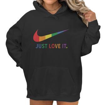 Rainbow Lesbian Gay Pride Lgbt Just Love It Women Hoodie | Favorety