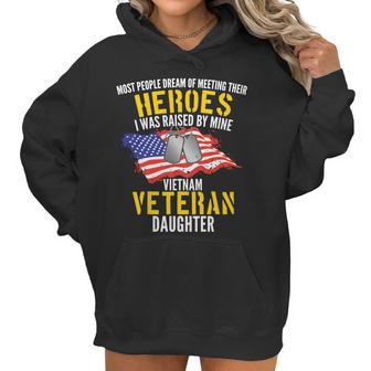 Raised By My Hero Proud Vietnam Veterans Daughter Women Hoodie | Favorety UK