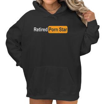 Retired Pon Star Funny Gag Women Hoodie | Favorety DE