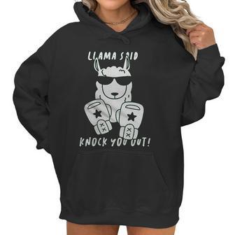 Retta Llama Said Knock You Out Women Hoodie | Favorety