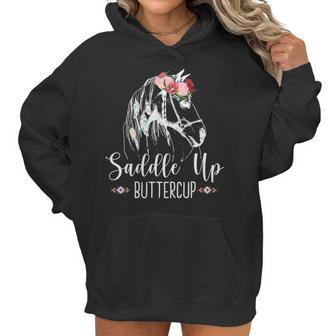 Saddle Up Buttercup Horse Riding Gift Rodeo Cowgirl Women Hoodie | Favorety UK