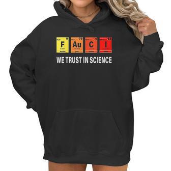 Science Fauci F Au C I Trust Be Kind Women Hoodie | Favorety CA