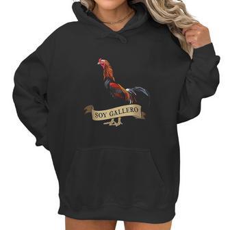 Soy Gallero Gamefowl Rooster Cockfighting Women Hoodie | Favorety