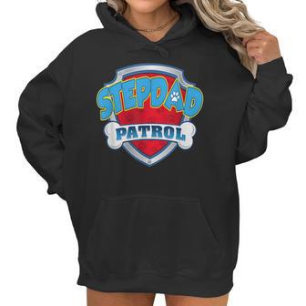 Stepdad Patrol -Dog Mom Dad Funny Gift Birthday Party Women Hoodie | Favorety AU