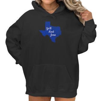 Texas Christian Funny Yall Need Jesus Design Women Hoodie | Favorety DE