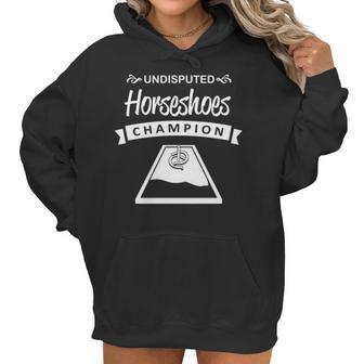 Undisputed Horseshoes Champion Women Hoodie | Favorety UK