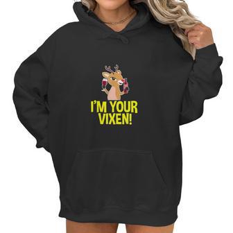 Im Your Vixen Reindeer Christmas Women Hoodie | Favorety