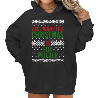 All I Want For Christmas Fox Mulder Fitted Scoop T Women Hoodie | Favorety CA