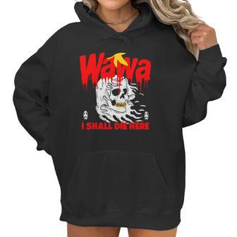 Wawa I Shall Die Here Halloween Men Women T-Shirt Graphic Print Casual Unisex Tee Women Hoodie | Favorety CA