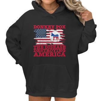 Wonky Donkey Pox The Disease Destroying America Women Hoodie | Favorety