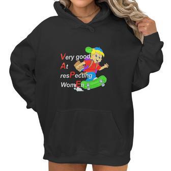 Yeah I Vape Very Good At Respecting Women Women Hoodie | Favorety UK