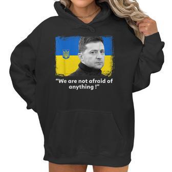 Zelensky Quote We Are Not Afraid Of Anything Support Ukraine Men Women T-Shirt Graphic Print Casual Unisex Tee Women Hoodie | Favorety