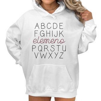 Abc Elemeno Teacher Letters Printed Funny Saying Inspirational Women Hoodie | Favorety