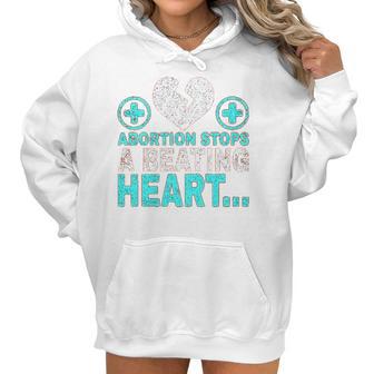 Abortion Stops Beating Heart Political Pro Life Politics Women Women Hoodie | Favorety CA