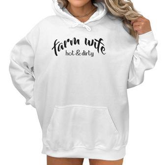 Cute Farm Wife Hot & Dirty Women Hoodie | Favorety DE