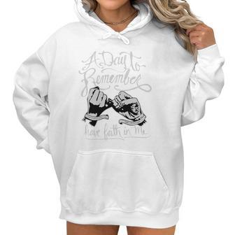 A Day To Remember Have Faith In Me Shirt Shirt Great Birthday Gifts Christmas Gifts Women Hoodie | Favorety CA