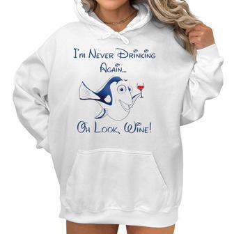 Dory Wine I Never Drinking Again Women Hoodie | Favorety UK