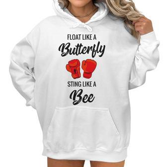 Float Like A Butterfly Sting Like A Bee Boxing Women Hoodie | Favorety UK