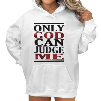 Only God Can Judge Me Graphics Design 2018 Model Women Hoodie | Favorety