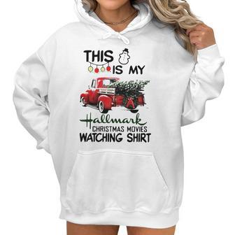 This Is My Hallmark Christmas Movie Watching Shirt Women Hoodie | Favorety AU