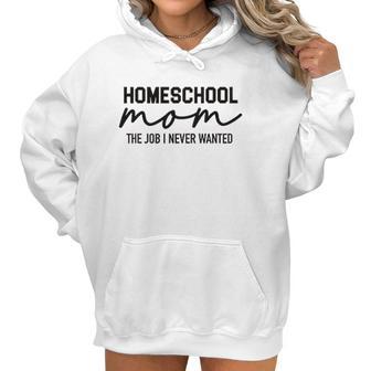 Homeschool Mom Teacher Homeschooling Social Distancing Work From Home Women Hoodie | Favorety