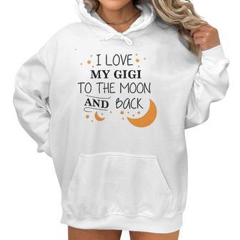 I Love My Gigi To The Moon And Back Infant Creeper Women Hoodie | Favorety UK