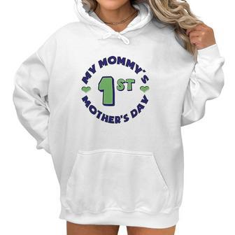 My Mommys 1St Mothers Day Round Women Hoodie | Favorety