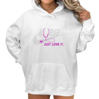 Nurse Just Love It Women Hoodie | Favorety AU