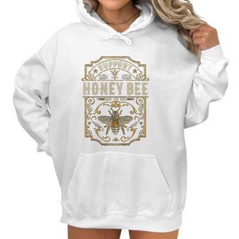 Support Your Local Honey Bee Save The Bees Vintage Women Hoodie | Favorety UK