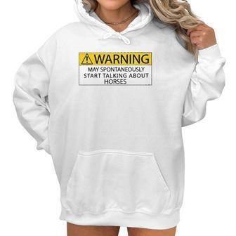 Warning May Spontaneously Talking About Horses Special 2022 Gift Women Hoodie | Favorety UK