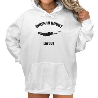 When In Doubt Layout Ultimate Frisbee Sports Women Hoodie | Favorety CA