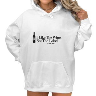 I Like The Wine Not The Label David Rose Women Hoodie | Favorety UK