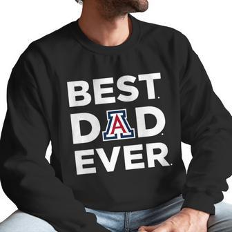 Arizona Wildcats_Best Dad Ever Men Sweatshirt | Favorety