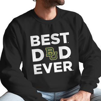 Baylor Bears_Best Dad Ever Men Sweatshirt | Favorety