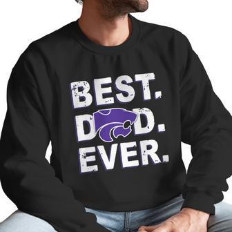 Best Dad Ever Kansas State Wildcats Father S Day Men Sweatshirt | Favorety UK