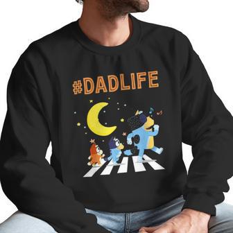 Blueys Dad Life Family Lover In My Life Fathers Day Gift Men Sweatshirt | Favorety DE