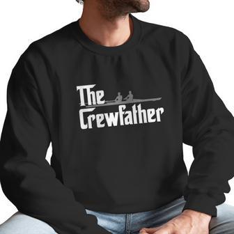 The Crew Father Rowing Shirt Funny Rowers Gift Men Sweatshirt | Favorety CA