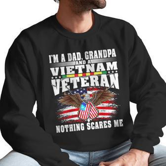 Mens Im A Dad Grandpa And Vietnam Veteran - Nothing Scares Me Men Sweatshirt | Favorety CA