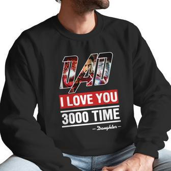 Dad I Love You 3000 Time Men Sweatshirt | Favorety CA