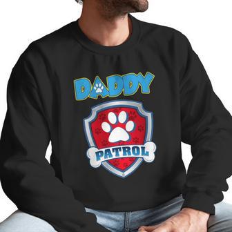 Daddy Patrol - Funny Gift Birthday Party Men Sweatshirt | Favorety CA