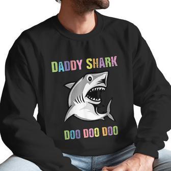 Daddy Shark Doo Doo For Father Day Him Dad Grandpa Men Sweatshirt | Favorety AU