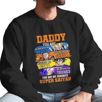 Daddy You Are As As Vegeta As Strong As Gohan Dad Super Saiyan Men Sweatshirt | Favorety UK