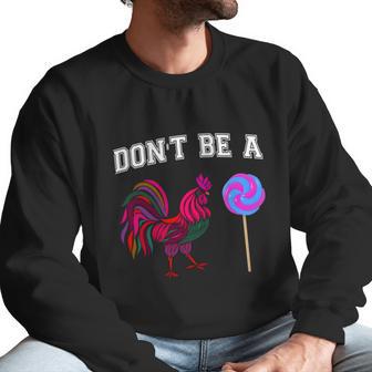 Mens Fathers Day Gift Dont Be A Sucker Cock Gift Graphic Design Printed Casual Daily Basic Men Sweatshirt | Favorety UK